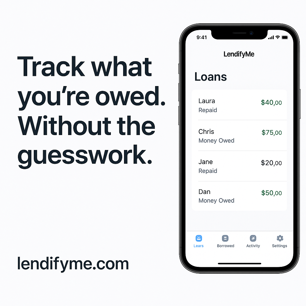 Money you’re owed shouldn’t be a mystery. LendifyMe keeps ev...